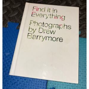 Drew Barrymore find it in everything photograph book